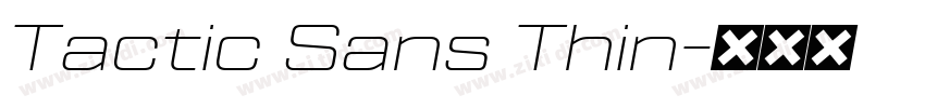 Tactic Sans Thin字体转换 Tactic Sans Thin字体转换
